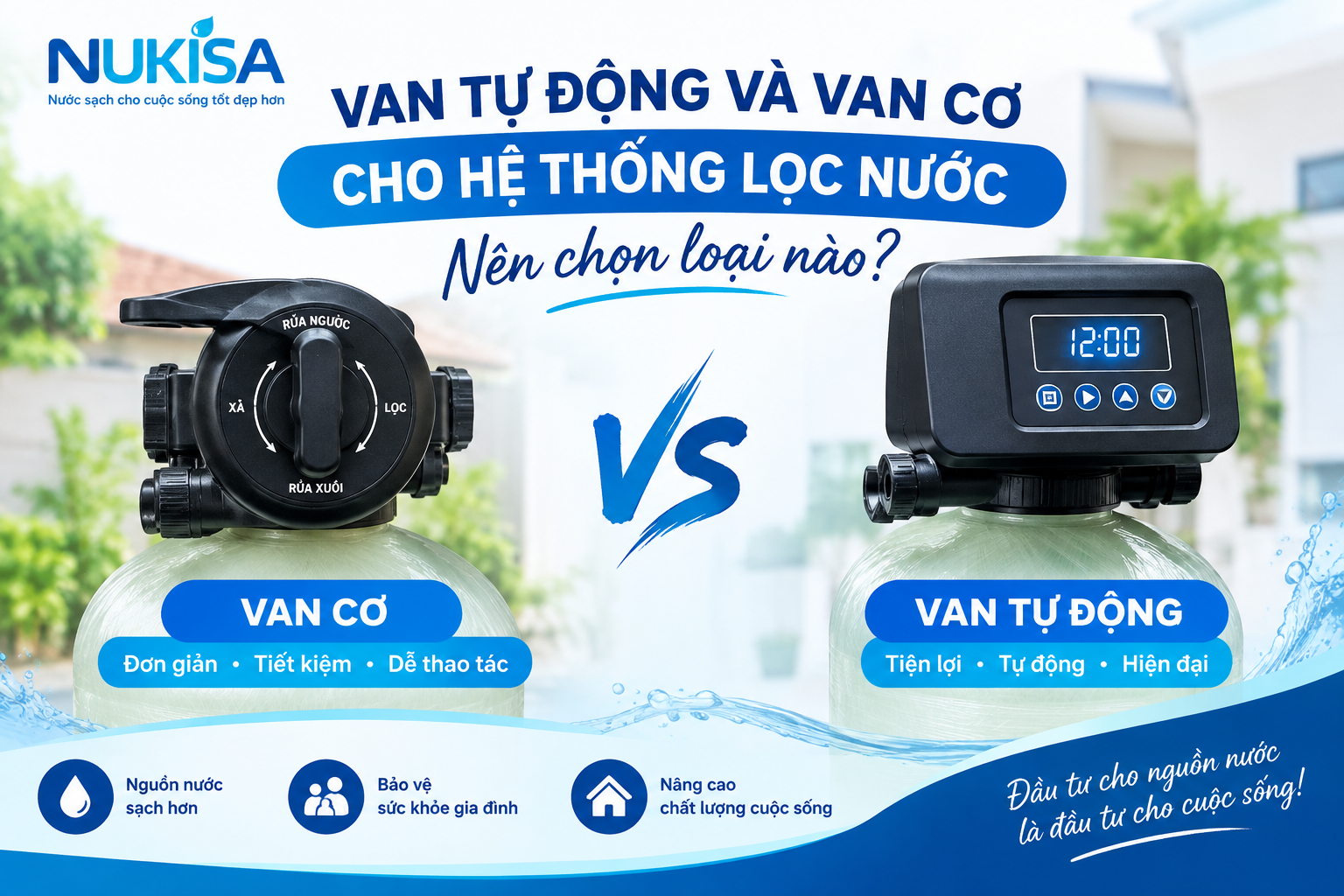 Van tự động và van cơ cho hệ thống lọc nước – Nên chọn loại nào?