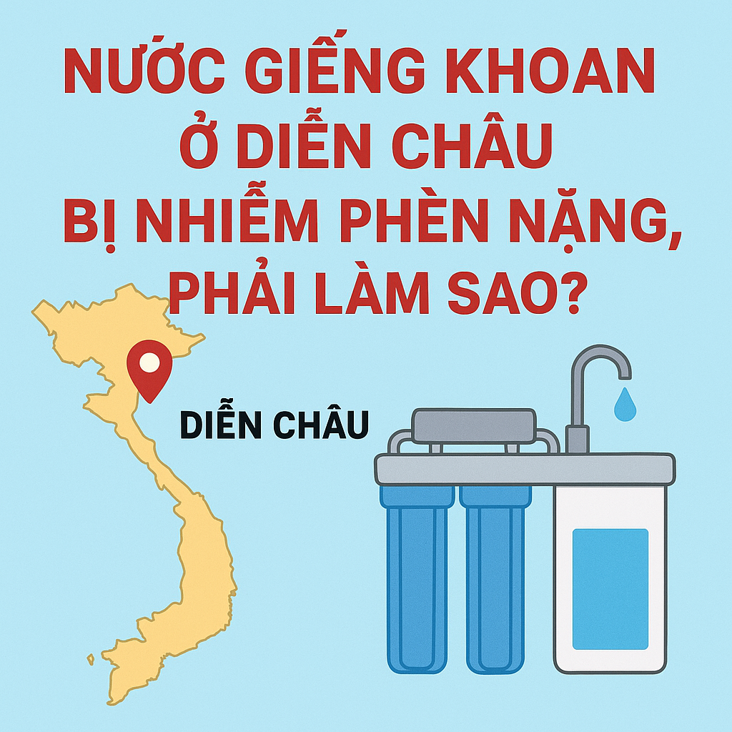 Nước giếng khoan ở Diễn Châu bị nhiễm phèn nặng, phải làm sao?
