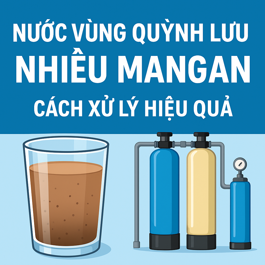 Nước vùng Quỳnh Lưu nhiều mangan – Cách xử lý hiệu quả
