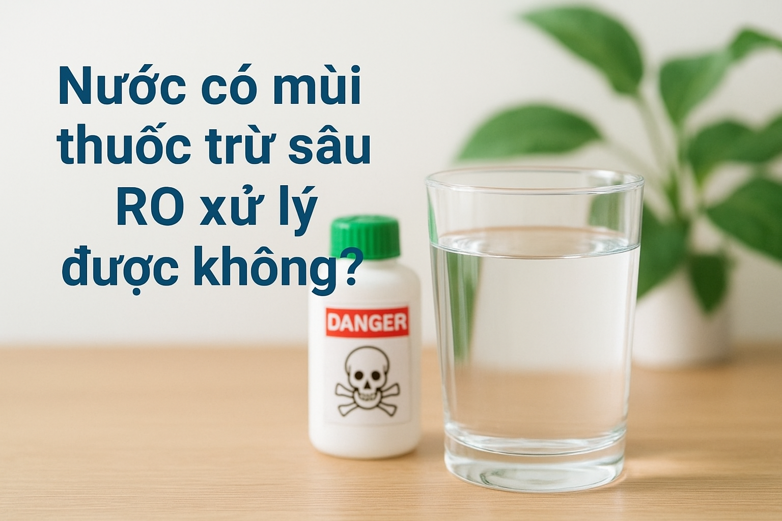 Nước có mùi thuốc trừ sâu – RO xử lý được không?