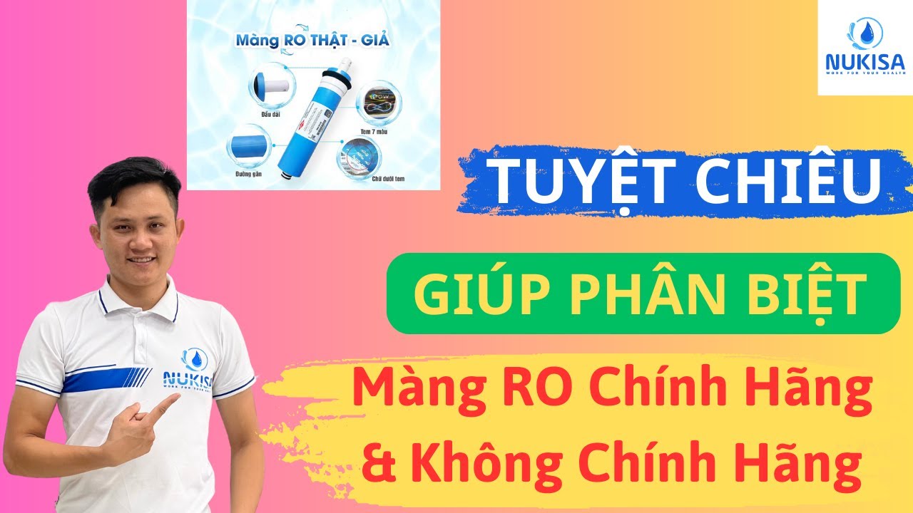 Tuyệt Chiêu Giúp Phân Biệt Lõi Lọc RO Chính Hãng & Không Chính Hãng | Máy Lọc Nước RO